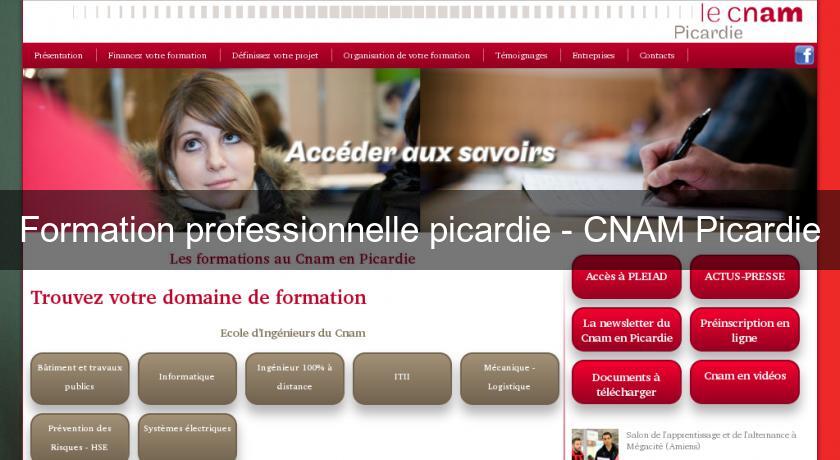 Formation professionnelle picardie - CNAM Picardie Formation professionnelle picardie - CNAM Picardie