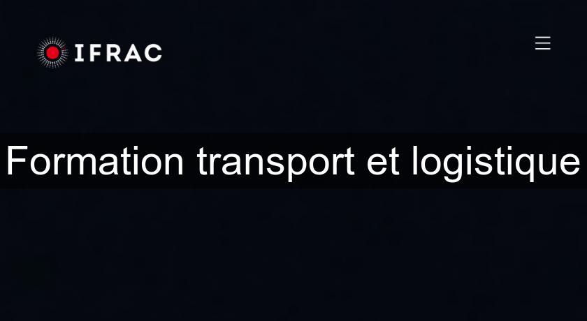 Formation transport et logistique Formation transport et logistique