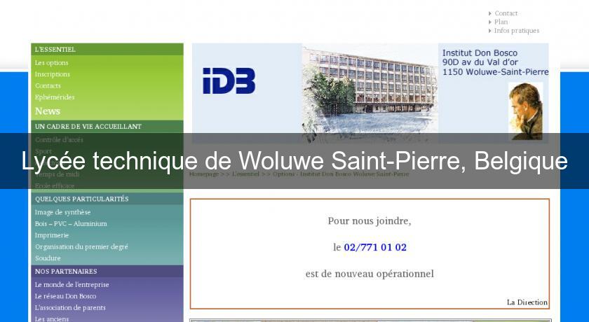 Lycée technique de Woluwe Saint-Pierre, Belgique Lycée technique de Woluwe Saint-Pierre, Belgique