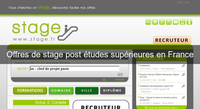 Offres de stage post études supérieures en France Offres de stage post études supérieures en France