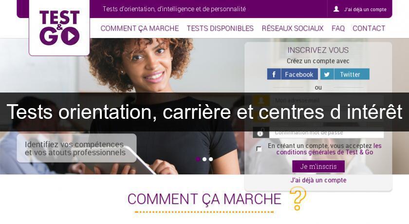 Tests orientation, carrière et centres d'intérêt Tests orientation, carrière et centres d'intérêt