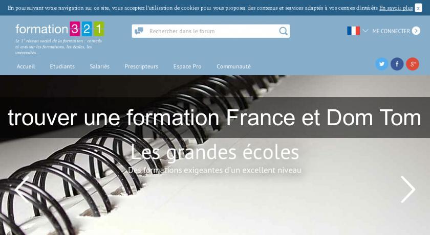 trouver une formation France et Dom Tom trouver une formation France et Dom Tom