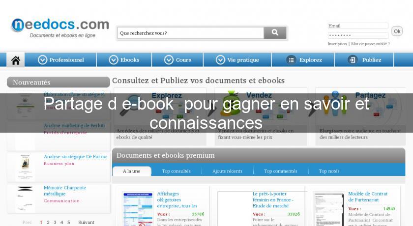 Partage d'e-book pour gagner en savoir et connaissances Partage d'e-book pour gagner en savoir et connaissances