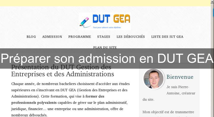 Préparer son admission en DUT GEA Préparer son admission en DUT GEA