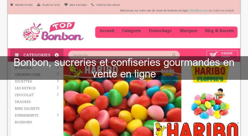 Bonbon, sucreries et confiseries gourmandes en vente en ligne Bonbon, sucreries et confiseries gourmandes en vente en ligne