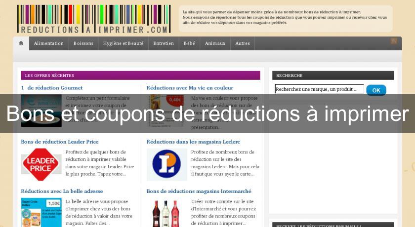 Bons et coupons de réductions à imprimer Bons et coupons de réductions à imprimer