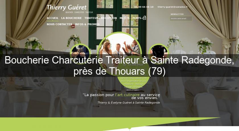 Boucherie Charcuterie Traiteur à Sainte Radegonde, près de Thouars (79) Boucherie Charcuterie Traiteur à Sainte Radegonde, près de Thouars (79)