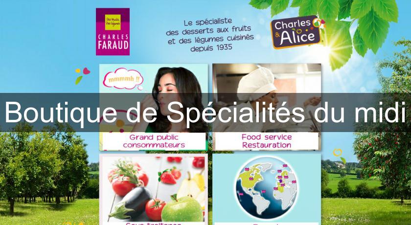 Boutique de Spécialités du midi Boutique de Spécialités du midi