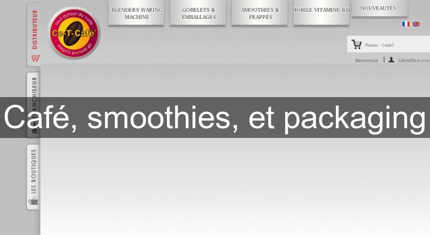 Café, smoothies, et packaging Café, smoothies, et packaging