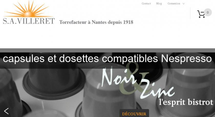 capsules et dosettes compatibles Nespresso capsules et dosettes compatibles Nespresso