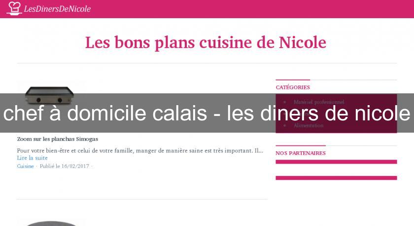 chef à domicile calais - les diners de nicole chef à domicile calais - les diners de nicole