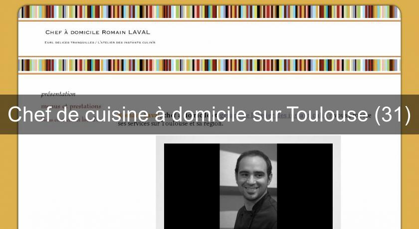 Chef de cuisine à domicile sur Toulouse (31) Chef de cuisine à domicile sur Toulouse (31)