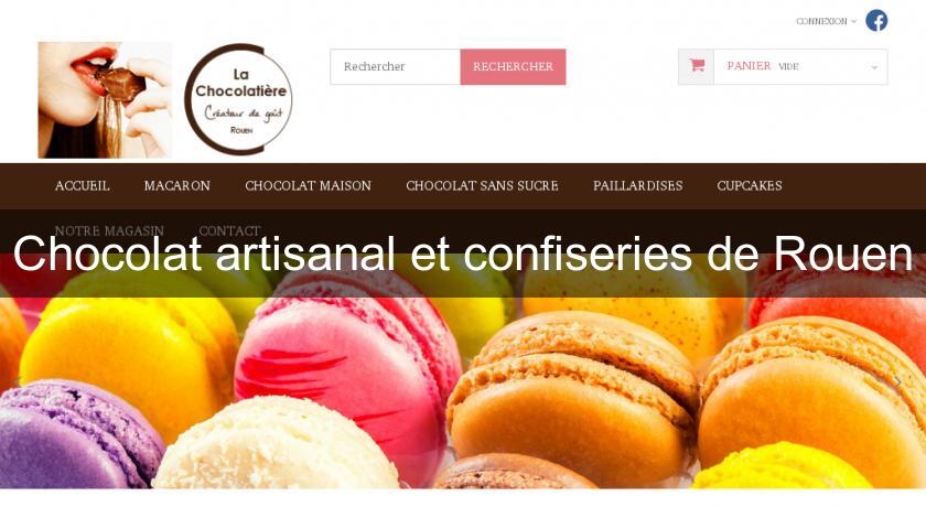 Chocolat artisanal et confiseries de Rouen Chocolat artisanal et confiseries de Rouen
