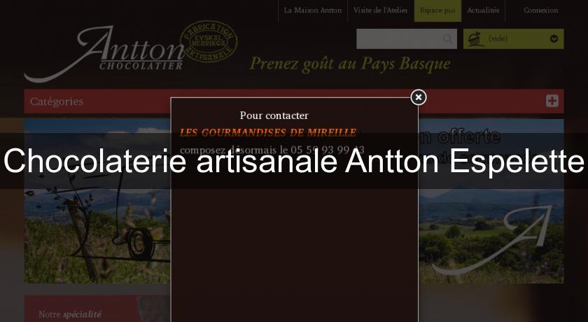 Chocolaterie artisanale Antton Espelette Chocolaterie artisanale Antton Espelette