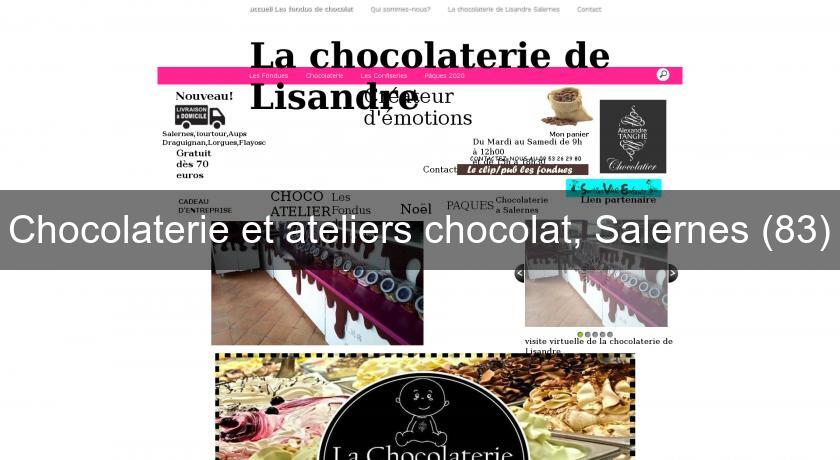 Chocolaterie et ateliers chocolat, Salernes (83) Chocolaterie et ateliers chocolat, Salernes (83)