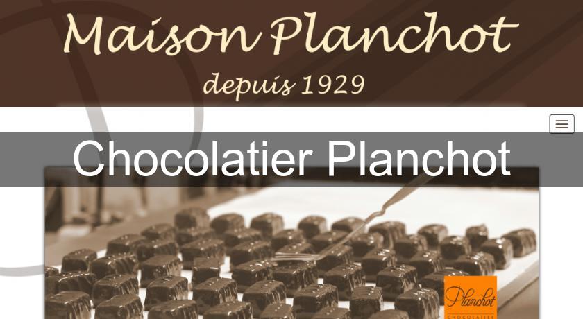 Chocolatier Planchot Chocolatier Planchot