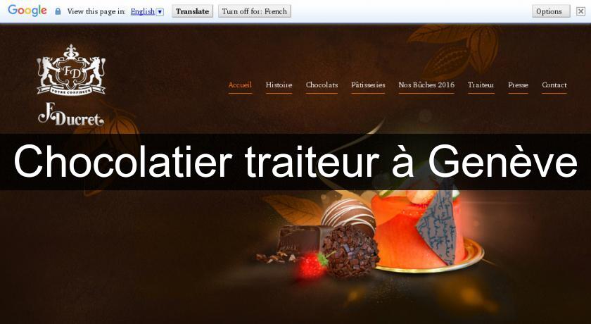 Chocolatier traiteur à Genève Chocolatier traiteur à Genève