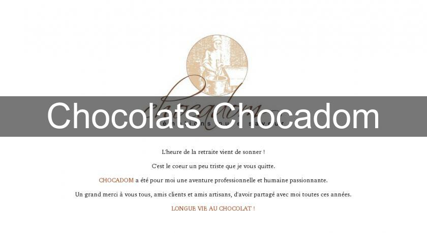 Chocolats Chocadom Chocolats Chocadom