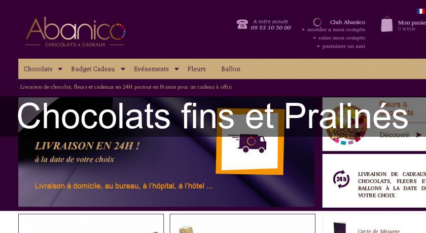 Chocolats fins et Pralinés Chocolats fins et Pralinés