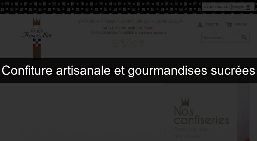 Confiture artisanale et gourmandises sucrées Confiture artisanale et gourmandises sucrées