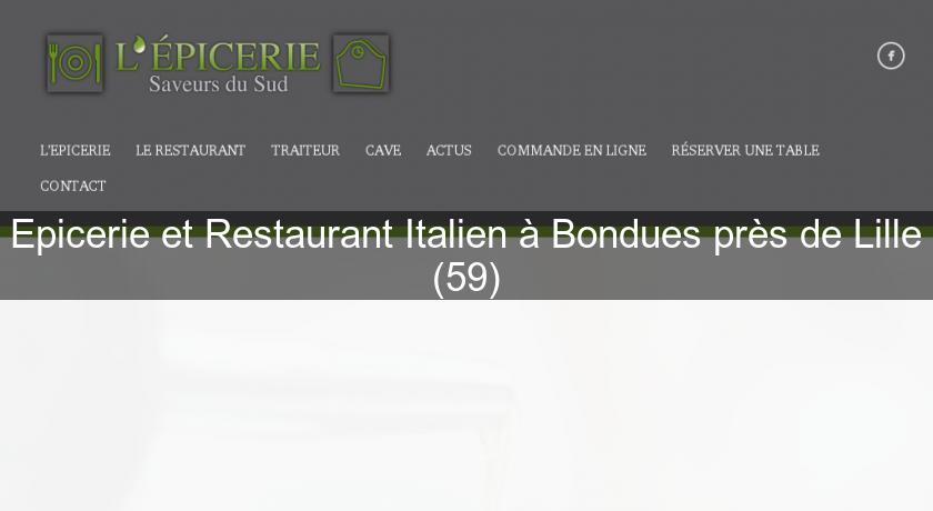 Epicerie et Restaurant Italien à Bondues près de Lille (59) Epicerie et Restaurant Italien à Bondues près de Lille (59)