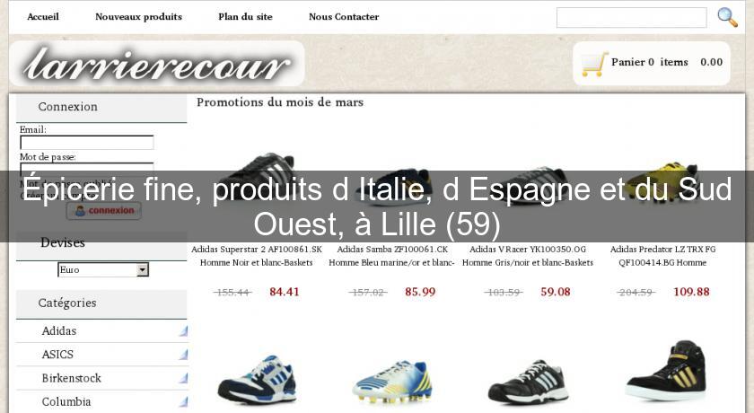 Épicerie fine, produits d'Italie, d'Espagne et du Sud Ouest, à Lille (59) Épicerie fine, produits d'Italie, d'Espagne et du Sud Ouest, à Lille (59)