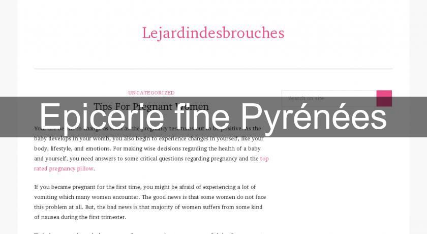 Epicerie fine Pyrénées Epicerie fine Pyrénées