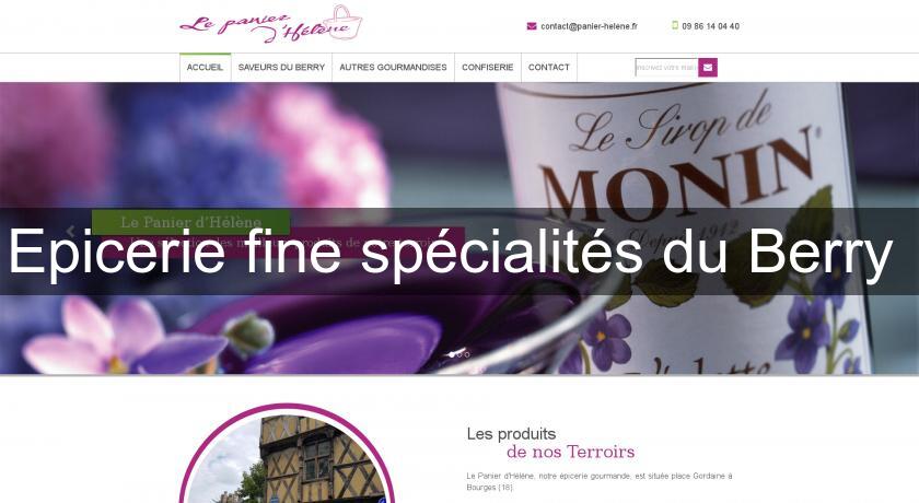Epicerie fine spécialités du Berry Epicerie fine spécialités du Berry