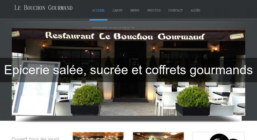 Epicerie salée, sucrée et coffrets gourmands Epicerie salée, sucrée et coffrets gourmands