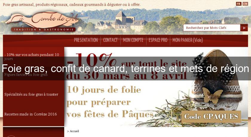 Foie gras, confit de canard, terrines et mets de région Foie gras, confit de canard, terrines et mets de région