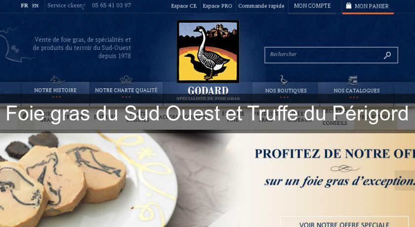 Foie gras du Sud Ouest et Truffe du Périgord Foie gras du Sud Ouest et Truffe du Périgord