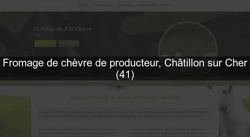 Fromage de chèvre de producteur, Châtillon sur Cher (41) Fromage de chèvre de producteur, Châtillon sur Cher (41)