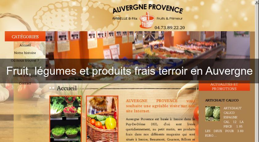 Fruit, légumes et produits frais terroir en Auvergne Fruit, légumes et produits frais terroir en Auvergne
