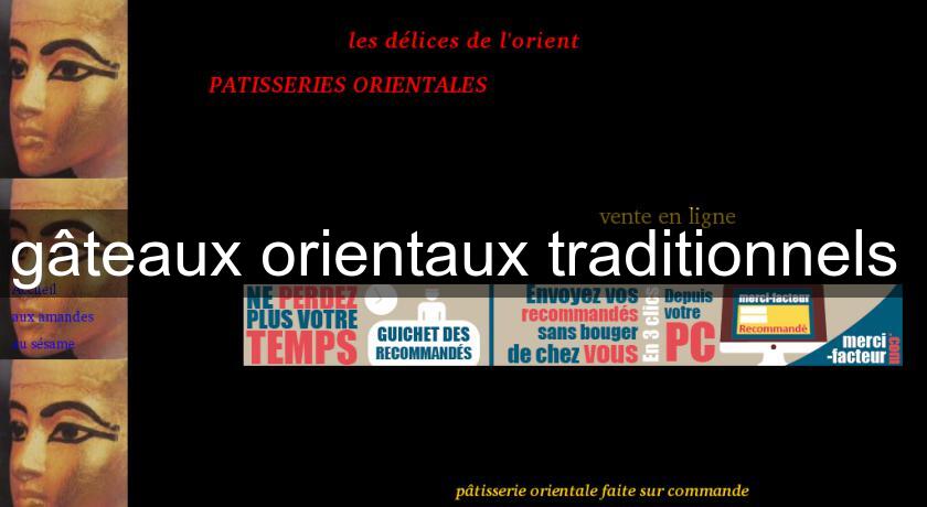 gâteaux orientaux traditionnels gâteaux orientaux traditionnels