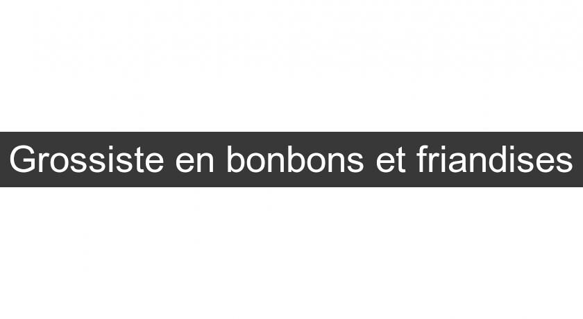 Grossiste en bonbons et friandises Grossiste en bonbons et friandises