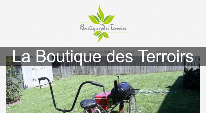 La Boutique des Terroirs La Boutique des Terroirs