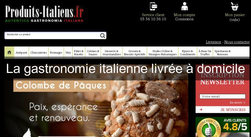 La gastronomie italienne livrée à domicile La gastronomie italienne livrée à domicile
