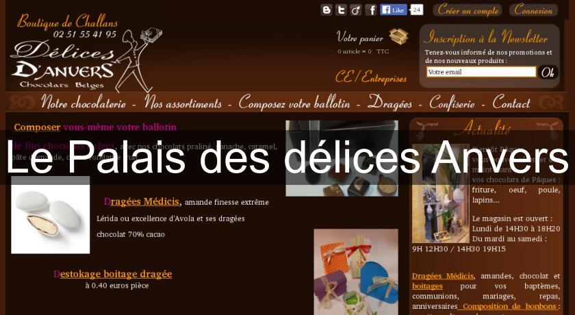 Le Palais des délices Anvers Le Palais des délices Anvers