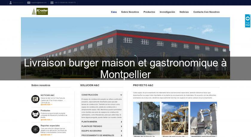 Livraison burger maison et gastronomique à Montpellier Livraison burger maison et gastronomique à Montpellier