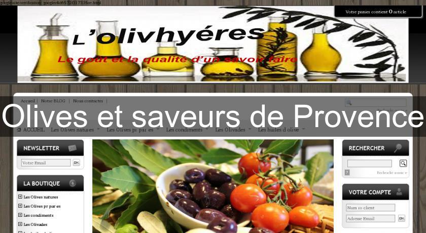 Olives et saveurs de Provence Olives et saveurs de Provence