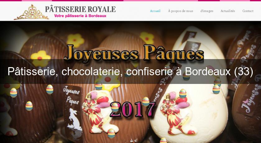 Pâtisserie, chocolaterie, confiserie à Bordeaux (33) Pâtisserie, chocolaterie, confiserie à Bordeaux (33)