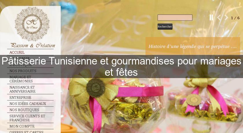 Pâtisserie Tunisienne et gourmandises pour mariages et fêtes Pâtisserie Tunisienne et gourmandises pour mariages et fêtes