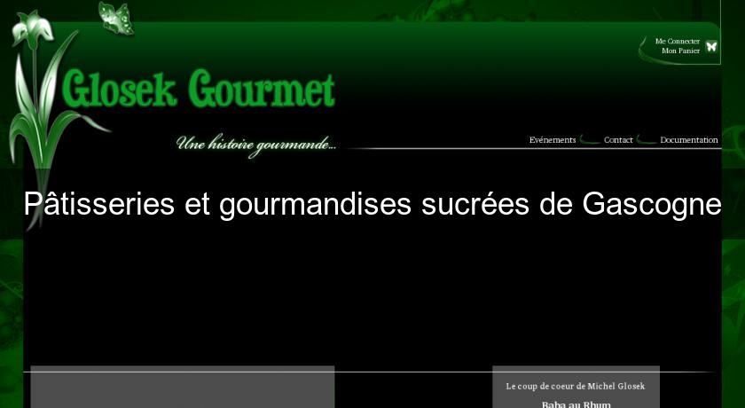 Pâtisseries et gourmandises sucrées de Gascogne Pâtisseries et gourmandises sucrées de Gascogne