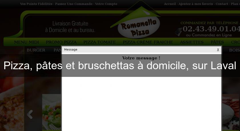 Pizza, pâtes et bruschettas à domicile, sur Laval Pizza, pâtes et bruschettas à domicile, sur Laval