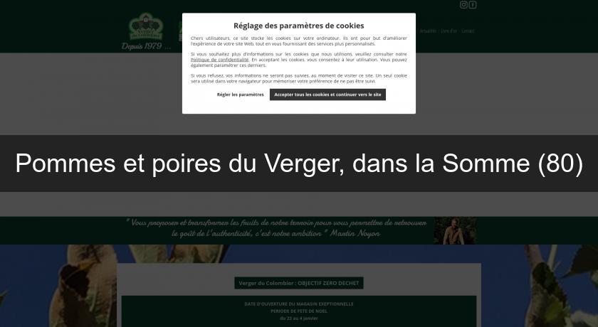 Pommes et poires du Verger, dans la Somme (80) Pommes et poires du Verger, dans la Somme (80)