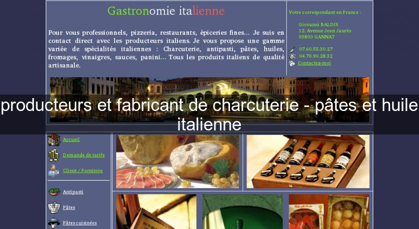producteurs et fabricant de charcuterie - pâtes et huile italienne producteurs et fabricant de charcuterie - pâtes et huile italienne