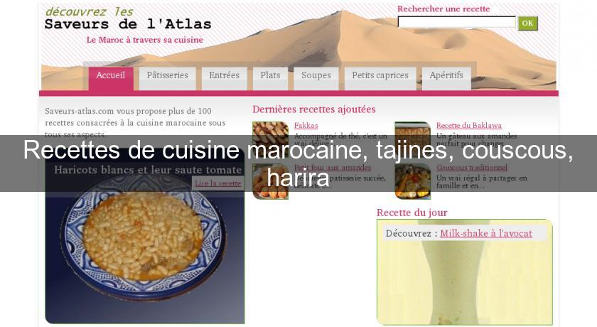 Recettes de cuisine marocaine, tajines, couscous, harira Recettes de cuisine marocaine, tajines, couscous, harira