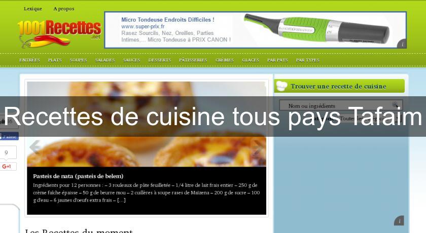 Recettes de cuisine tous pays Tafaim Recettes de cuisine tous pays Tafaim