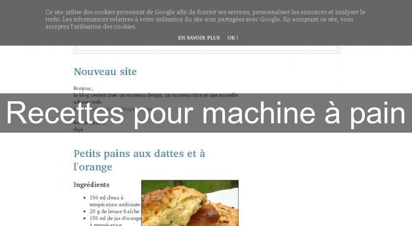 Recettes pour machine à pain Recettes pour machine à pain