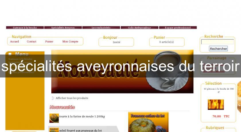 spécialités aveyronnaises du terroir spécialités aveyronnaises du terroir